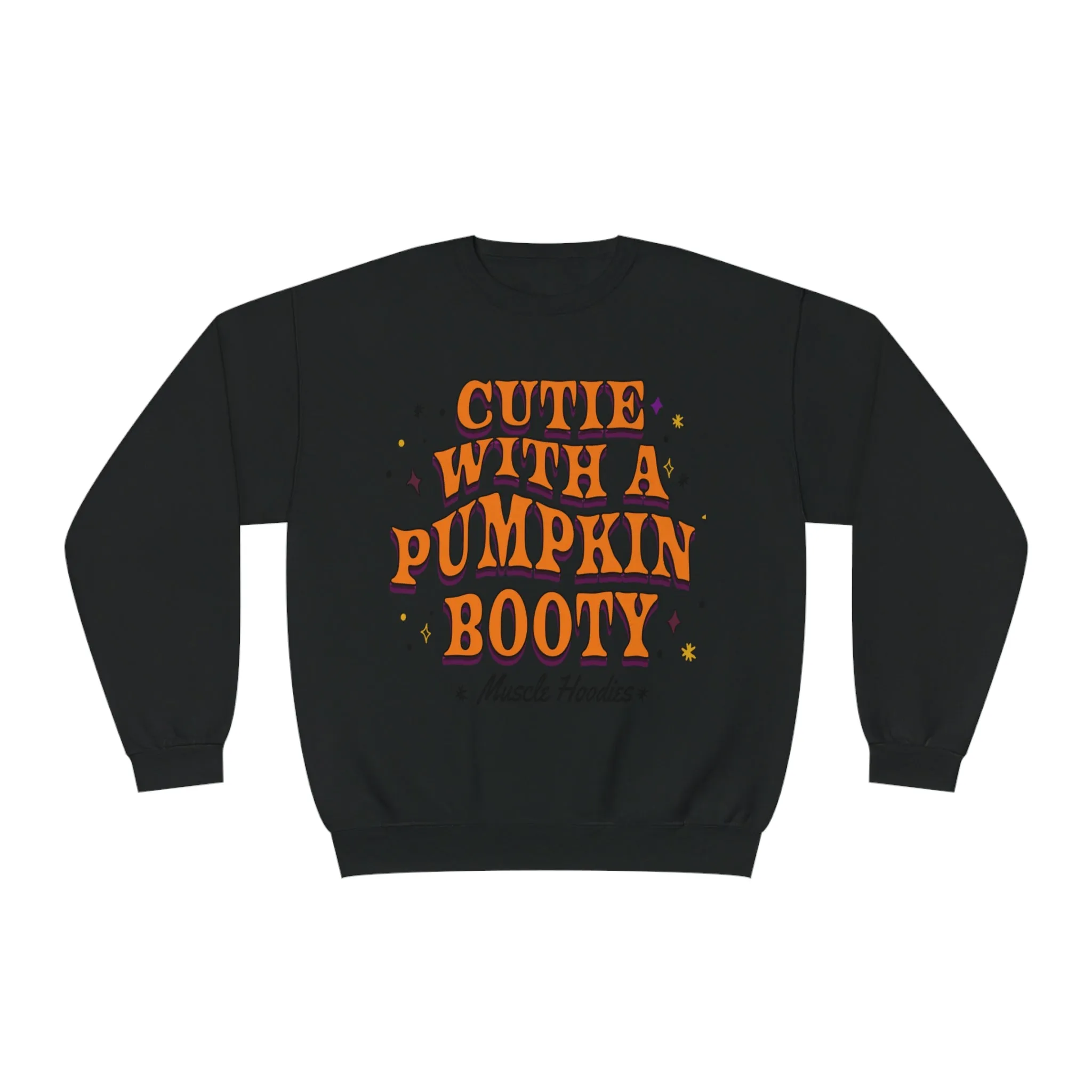 CUTIE WITH A PUMPKIN BOOTY - CREWNECK